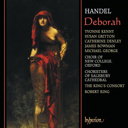 Choir of New College Oxford, The King'S Consort, Robert King - Handel: Deborah (1993)