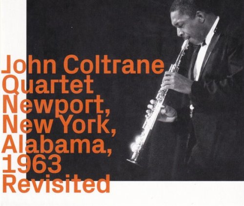 John Coltrane Quartet - Newport, New York, Alabama, 1963 Revisited (2021)
