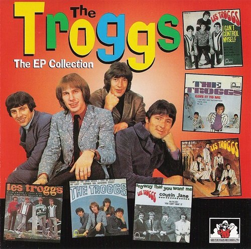 The Troggs - The EP Collection (1996)