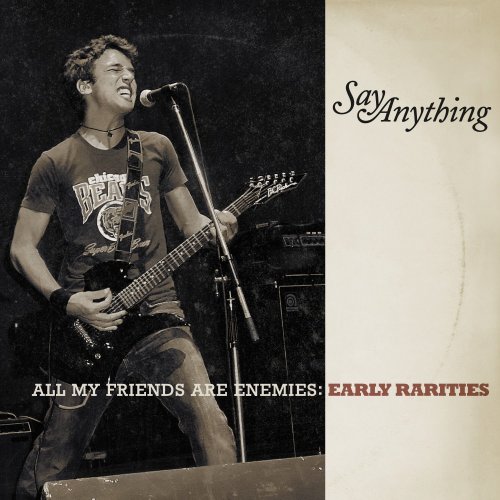 Say Anything - All My Friends Are Enemies: Early Rarities (2013)