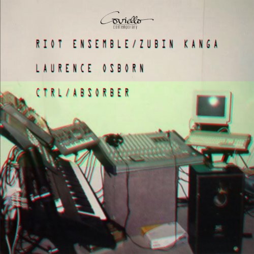 Zubin Kanga - CTRL / ABSORBER (2024) Hi-Res