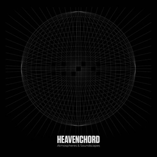 Heavenchord - Atmospheres & Soundscapes (2024)