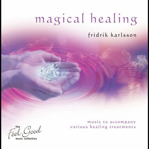 Fridrik Karlsson - Magical Healing (2007) Lossless