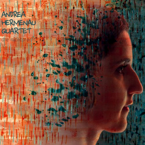 Andrea Hermenau Quartet - Die Nachtpracht (2013)