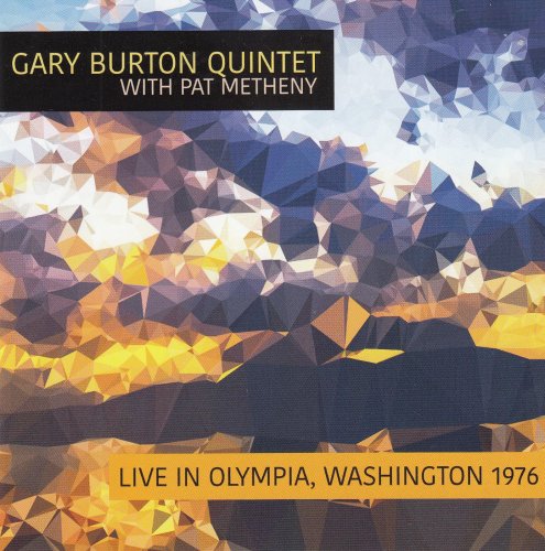 Gary Burton Quintet, Pat Metheny - Live In Olympia, Washington 1976 (2017)