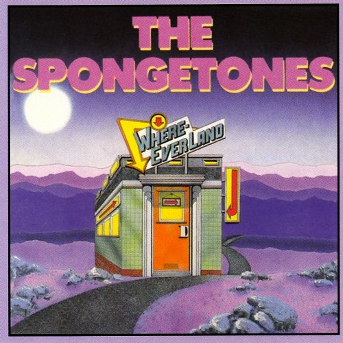 The Spongetones - Where-Ever-Land (1998)