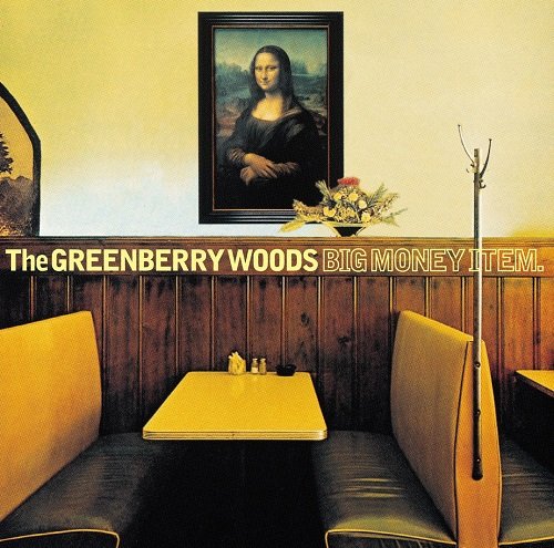 The Greenberry Woods - Big Money Item (1995)