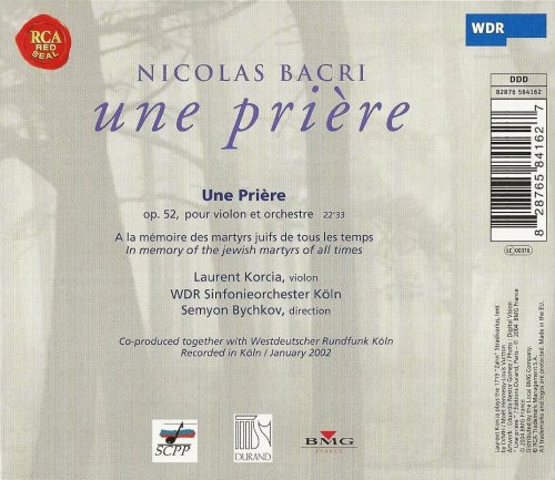 Laurent Korcia, WDR Sinfonieorchester Köln, Semyon Bychkov - Nicolas Bacri: Une prière (2004) CD-Rip