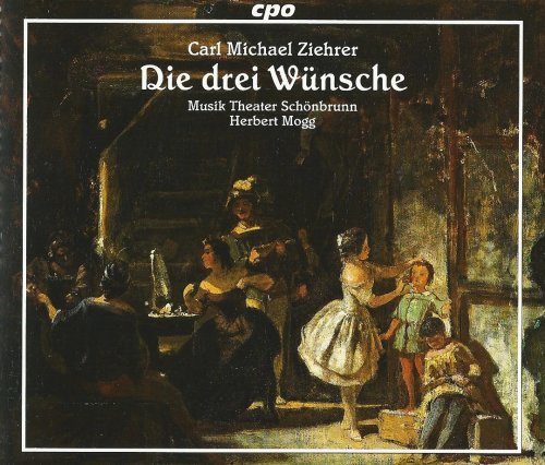 Herbert Mogg - Ziehrer: Die drei Wünsche (2009) CD-Rip