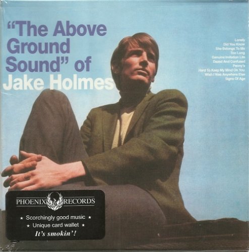 Jake Holmes - The Above Ground Sound Of Jake Holmes (Reissue) (1967/2008)