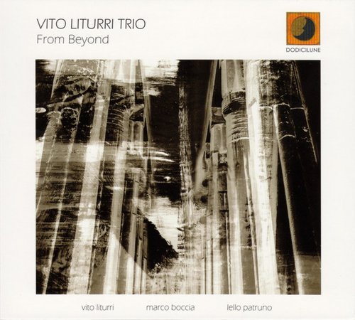 Vito Liturri Trio - From Beyond (2017)