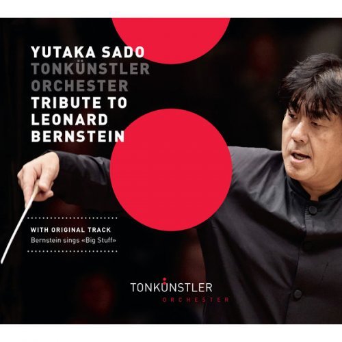 Tonkünstler Orchester, Yutaka Sado - Tribute to Leonard Bernstein (2017) [Hi-Res]