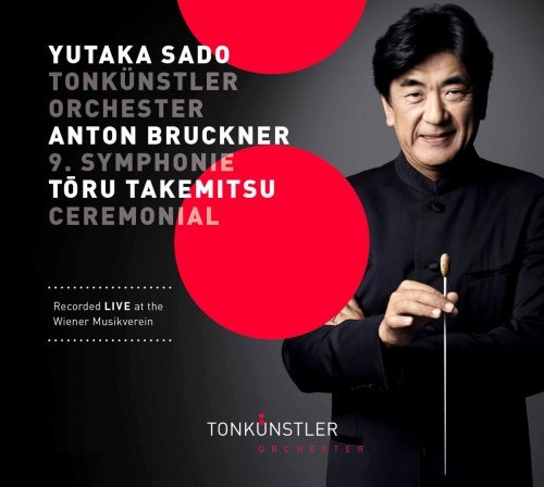 Tonkünstler-Orchester, Yutaka Sado & Mayumi Miyata - Bruckner: Symphony No. 9 in D Minor - Takemitsu: Ceremonial (An Autumn Ode) [Live] (2017) [Hi-Res]