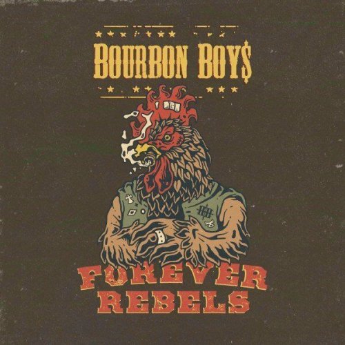 Bourbon Boys - Forever Rebels (2024)