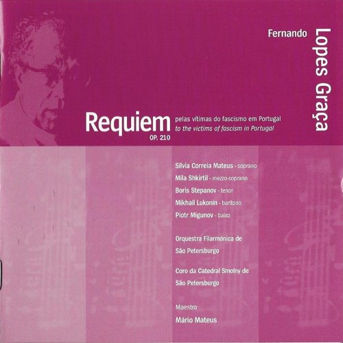 St. Petersburg Philharmonic Orchestra, Mário Mateus - Lopes-Graça: Requiem pelas vítimas do fascismo em Portugal (2007) CD-Rip