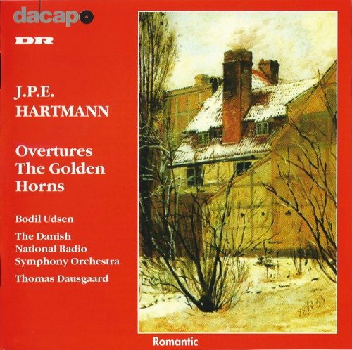 Danish National Radio Symphony Orchestra, Thomas Dausgaard - J.P.E. Hartmann: Overtures, The Golden Horns (1997) CD-Rip