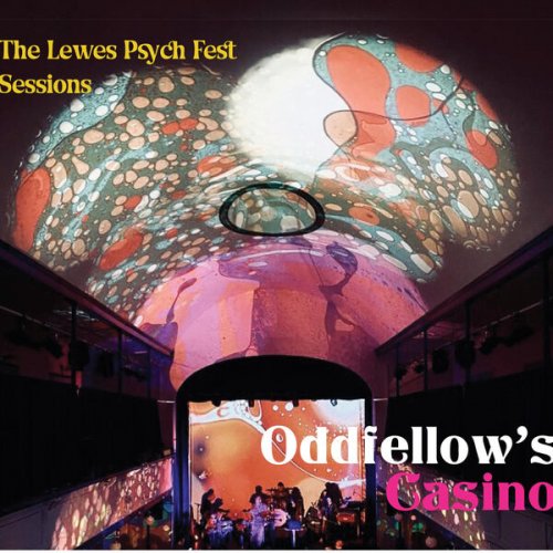 Oddfellow's Casino - The Lewes Psych Fest Sessions (Lewes Psych Fest Sessions) (2024) Hi Res
