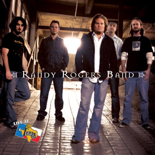 Randy Rogers Band - Live At Billy Bob's Texas (2005)