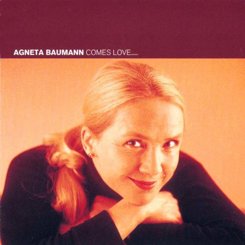 Agneta Baumann - Comes Love ... (2003)