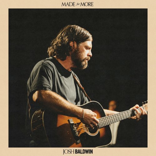 Josh Baldwin - Made For More (Live) (2024)