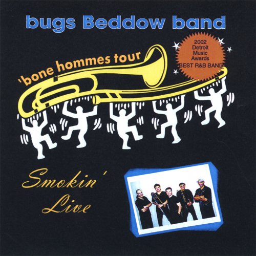 Bugs Beddow Band - Smokin' Live (2002)