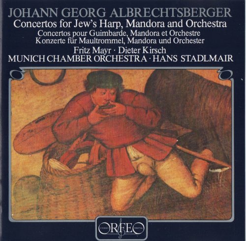 Fritz Mayr, Dieter Kirsch, Münchner Kammerorchester, Hans Stadlmair - Albrechtsberger: Concertos for Jew's Harp & Mandora (1982) CD-Rip