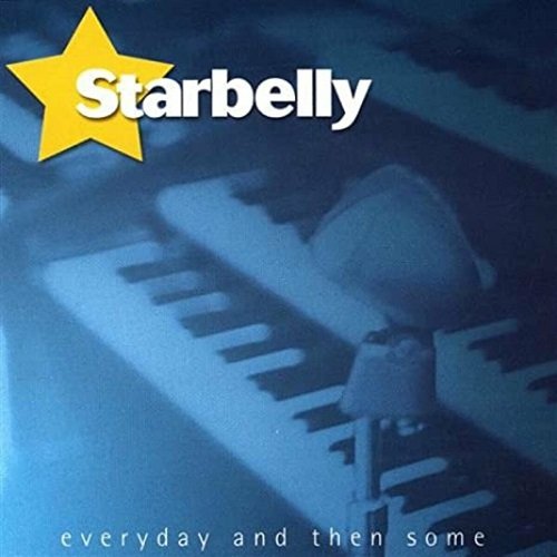 Starbelly - Everyday and Then Some (2002)