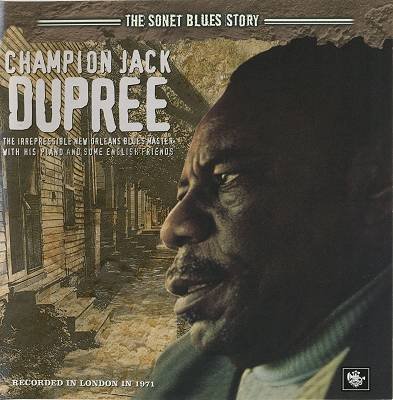 Champion Jack Dupree - The Sonet Blues Story (2005)