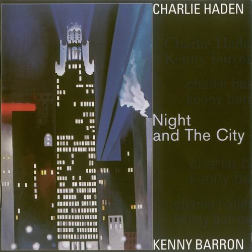 Charlie Haden, Kenny Barron - Night And The City (1998) CD Rip