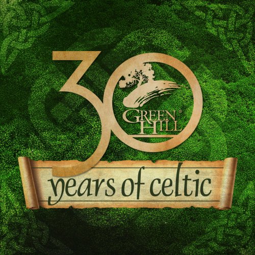 VA - Green Hill: 30 Years Of Celtic (2024)