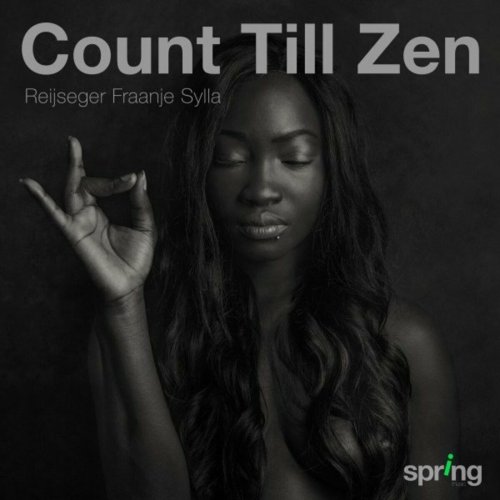 Ernst Reijseger, Harmen Fraanje & Mola Sylla - Count Till Zen (2015)