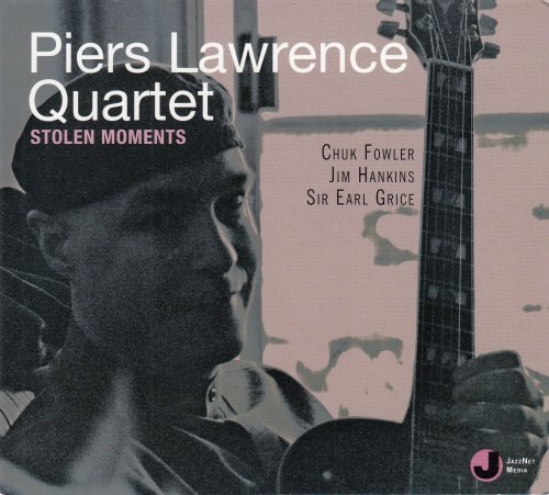 Piers Lawrence Quartet - Stolen Moments (2007)