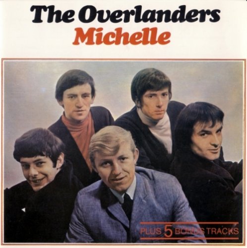 The Overlanders - Michelle (Reissue) (1990)