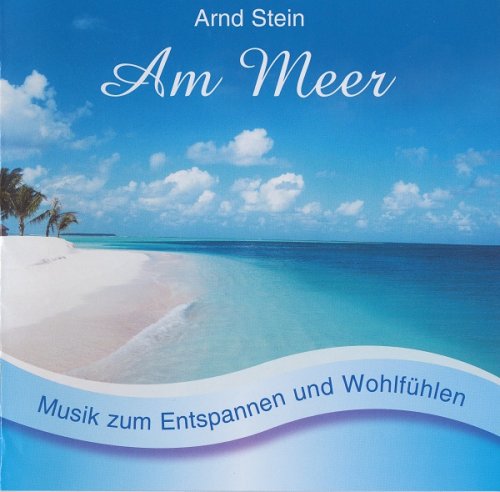 Arnd Stein - Am Meer (2010)