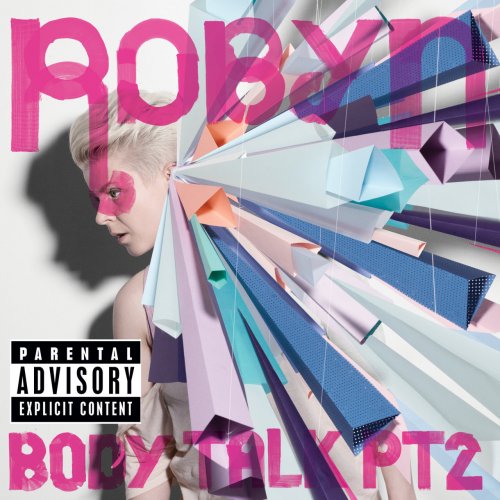 Robyn - Body Talk Pt. 2 (2010)