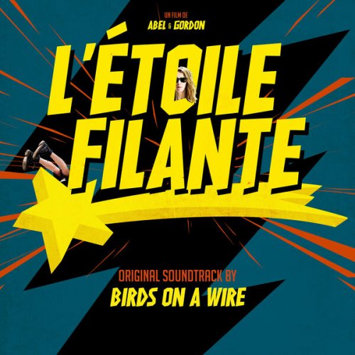 Birds On a Wire, Rosemary Standley, Dom La Nena - L'Étoile Filante (2024) [Hi-Res]