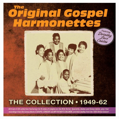 The Original Gospel Harmonettes & Dorothy Love Coates - The Collection 1949-62 (2024)