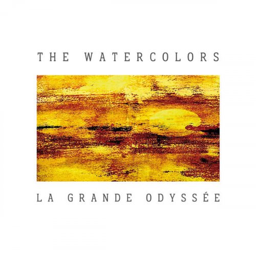 The Watercolors - La Grande Odyssée (2024) [Hi-Res]