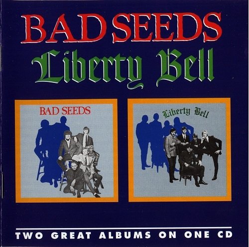 Bad Seeds And Liberty Bell - Bad Seeds And Liberty Bell (Reissue) (1967-69/1997)