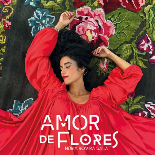 Nuria Rovira Salat - Amor de Flores (2024) [Hi-Res]