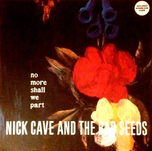 Nick Cave And The Bad Seeds - No More Shall We Part (Remastered 2015) LP