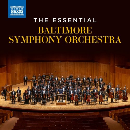 Baltimore Symphony Orchestra - The Essential Baltimore Symphony Orchestra (2024)