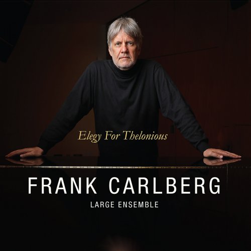 Frank Carlberg - Elegy for Thelonious (2024) [Hi-Res]