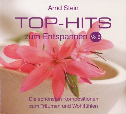 Arnd Stein - Top Hits zum Entspannen Vol. 2 (2010)