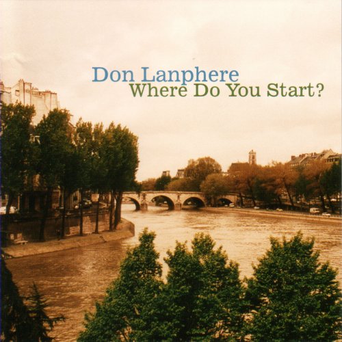 Don Lanphere - Where Do You Start? (2002)