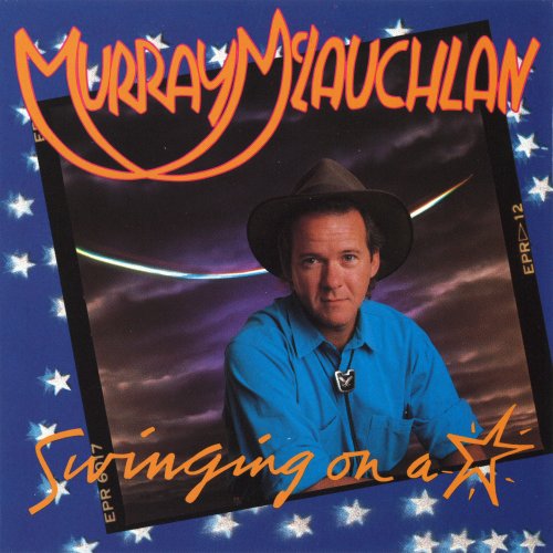 Murray McLauchlan - Swinging on a Star (1988)