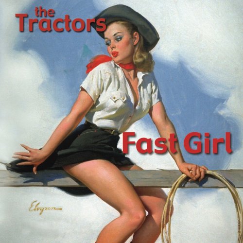 The Tractors - Fast Girl (2001)