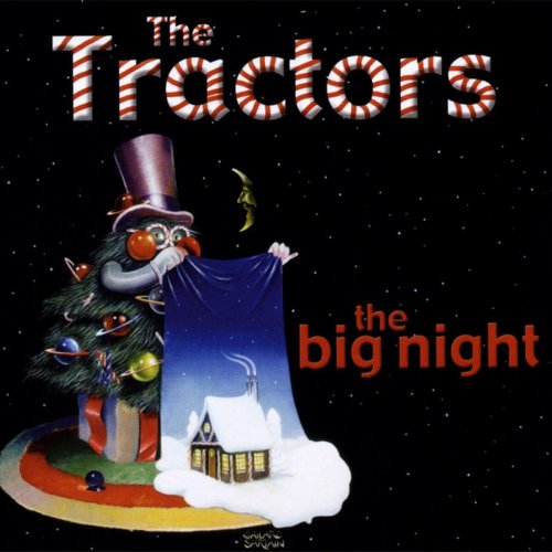The Tractors - The Big Night (2002)