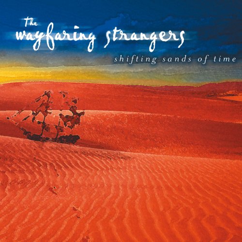 The Wayfaring Strangers - Shifting Sands Of Time (2001)