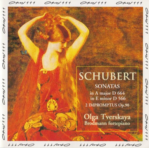 Olga Tverskaya - Schubert: Sonatas in A major D. 566 / in E minor D. 664 / 2 Impromptus Op. 90 (1997)